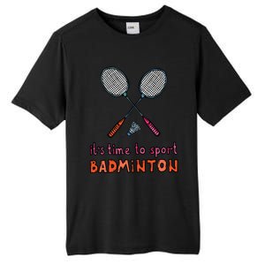 Funny It's Time To Sport Badminton Shuttlecock Birdie Gift Tall Fusion ChromaSoft Performance T-Shirt