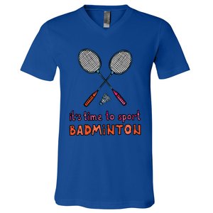 Funny It's Time To Sport Badminton Shuttlecock Birdie Gift V-Neck T-Shirt