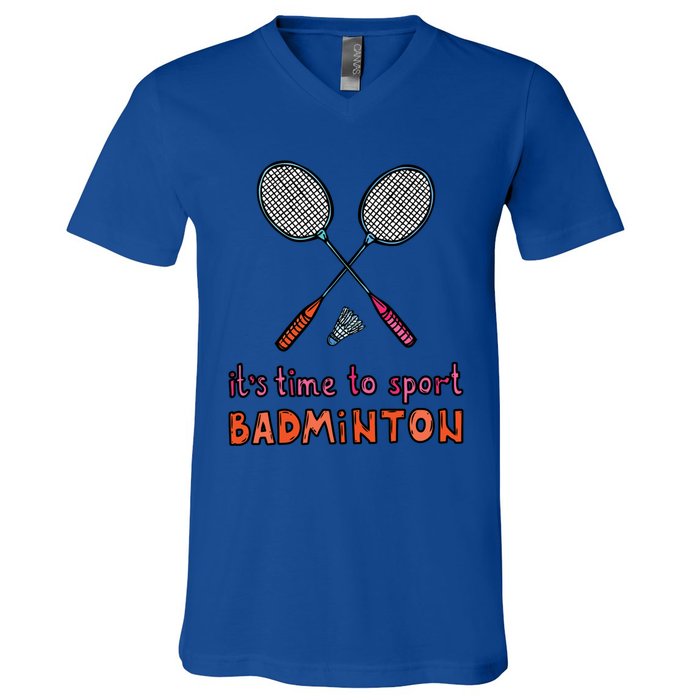 Funny It's Time To Sport Badminton Shuttlecock Birdie Gift V-Neck T-Shirt