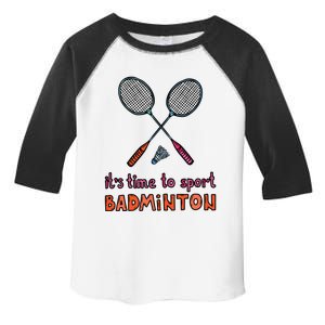 Funny It's Time To Sport Badminton Shuttlecock Birdie Gift Toddler Fine Jersey T-Shirt