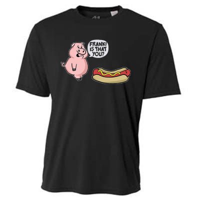 Frank! Is That You Pig And Hot Dog Funny Cooling Performance Crew T-Shirt