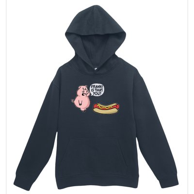 Frank! Is That You Pig And Hot Dog Funny Urban Pullover Hoodie