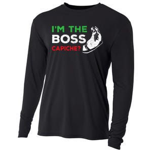 Funny Im The Boss Italian Nonna Nonno Capiche Humor Gift Cooling Performance Long Sleeve Crew