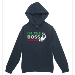 Funny Im The Boss Italian Nonna Nonno Capiche Humor Gift Urban Pullover Hoodie