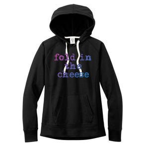 Fold In The Cheese Gift Women's Fleece Hoodie