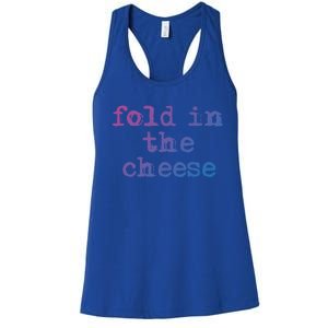 Fold In The Cheese Gift Women's Racerback Tank