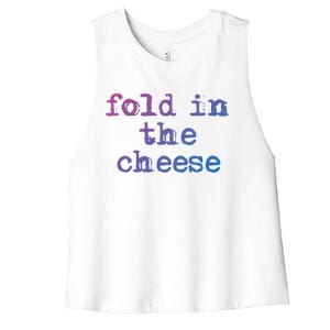 Fold In The Cheese Gift Women's Racerback Cropped Tank