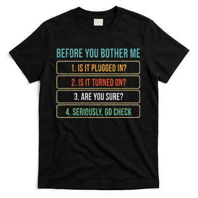 Funny Information Technology Tech Technical Support Gift T-Shirt