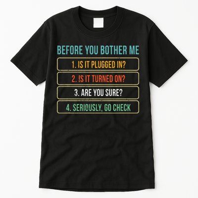 Funny Information Technology Tech Technical Support Gift Tall T-Shirt