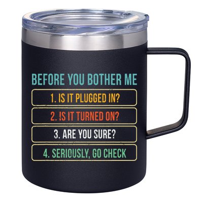 Funny Information Technology Tech Technical Support Gift 12oz Stainless Steel Coffee Mug