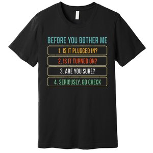 Funny Information Technology Tech Technical Support Gift Premium T-Shirt