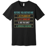 Funny Information Technology Tech Technical Support Gift Premium T-Shirt
