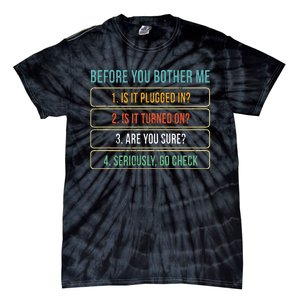 Funny Information Technology Tech Technical Support Gift Tie-Dye T-Shirt