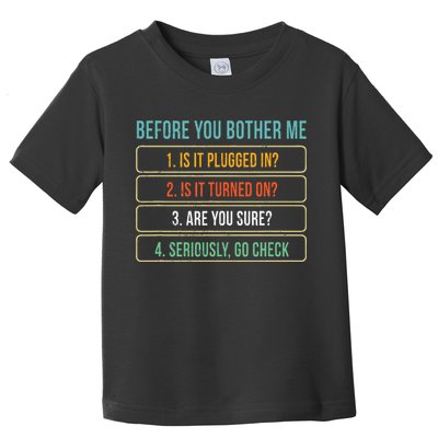 Funny Information Technology Tech Technical Support Gift Toddler T-Shirt