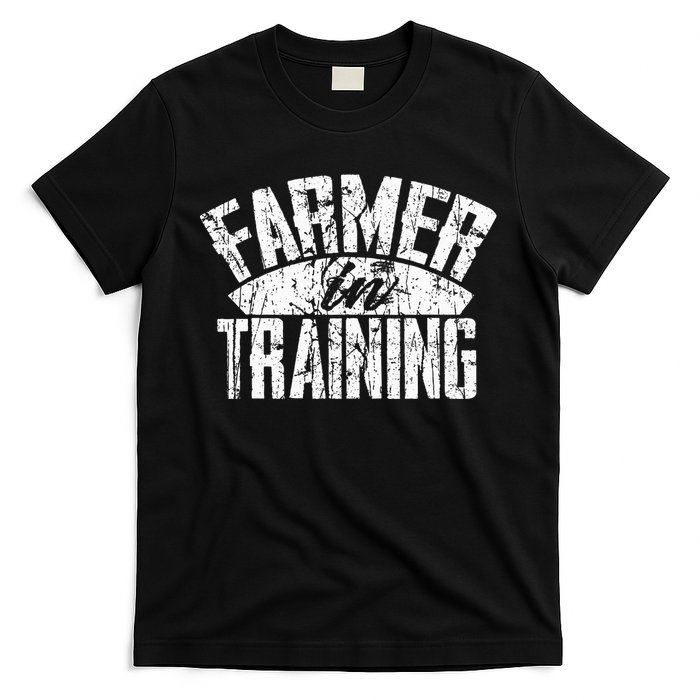 Farmer In Training Farmer Gift T-Shirt