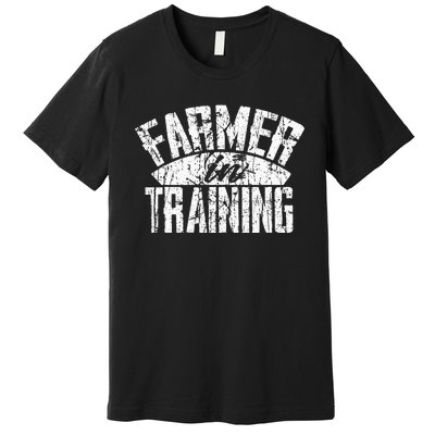 Farmer In Training Farmer Gift Premium T-Shirt