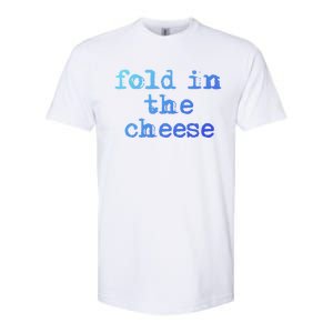 Fold In The Cheese Gift Softstyle CVC T-Shirt