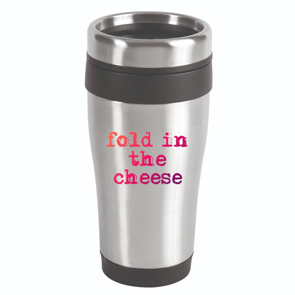 Fold In The Cheese Gift 16oz Travel Tumbler