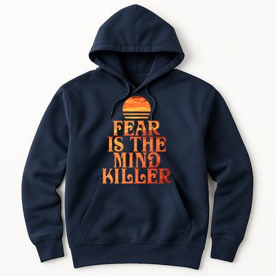 Fear Is The Mind Killer Hoodie