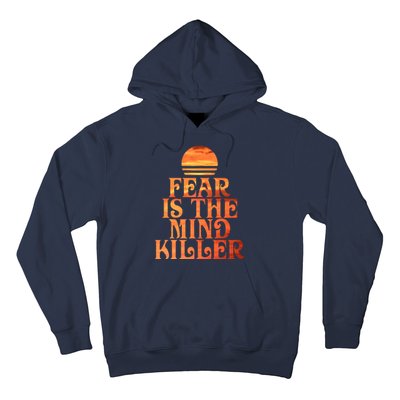 Fear Is The Mind Killer Hoodie