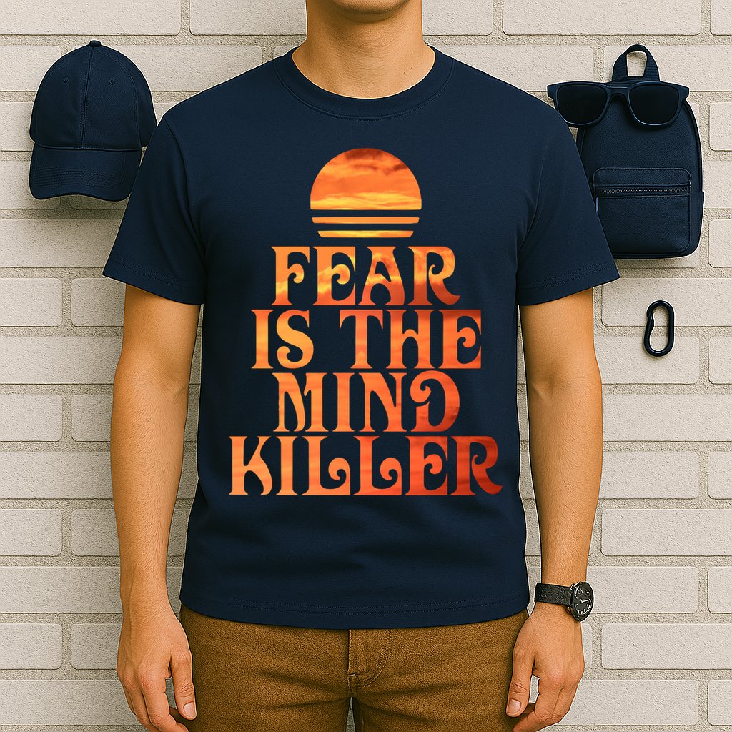 Fear Is The Mind Killer T-Shirt