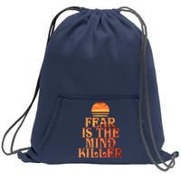 Fear Is The Mind Killer Sweatshirt Cinch Pack Bag