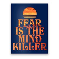 Fear Is The Mind Killer Poster