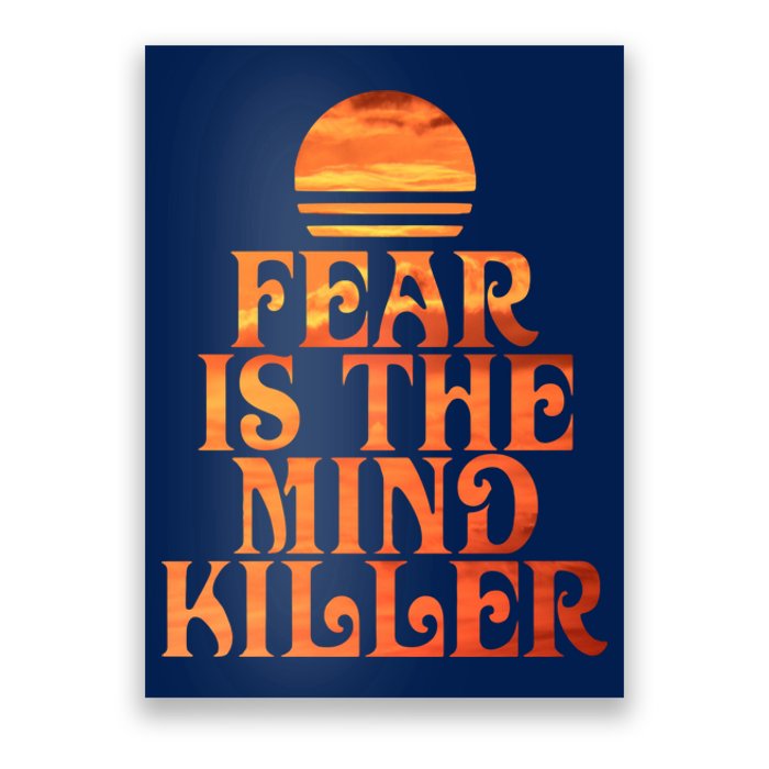 Fear Is The Mind Killer Poster