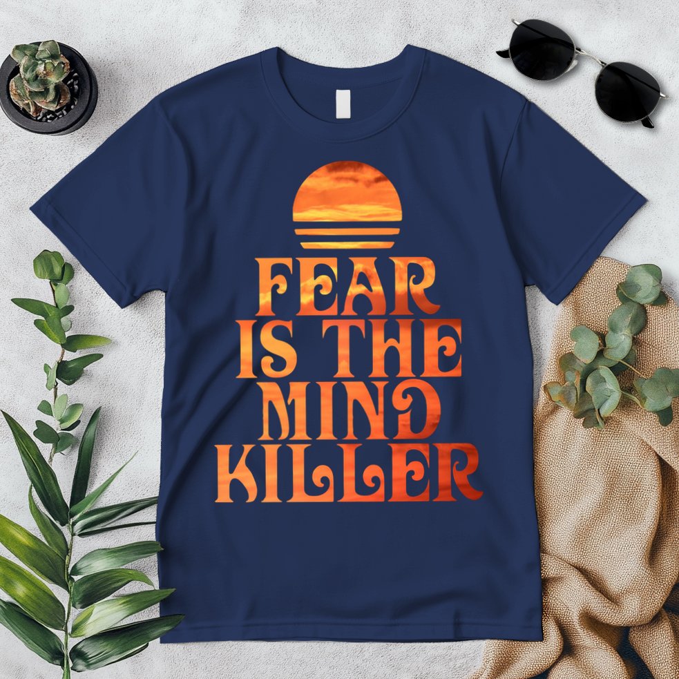 Fear Is The Mind Killer Premium T-Shirt
