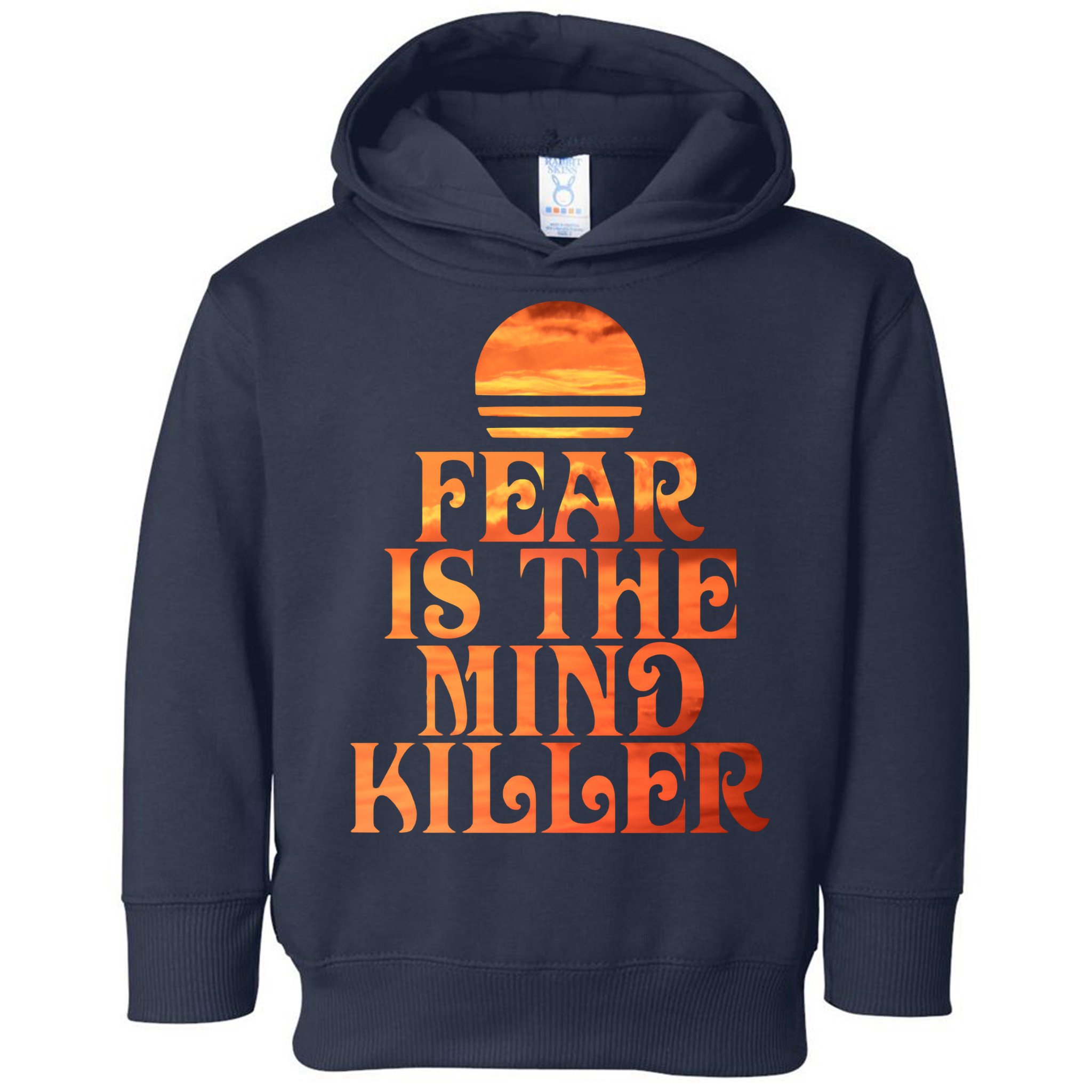 Fear Is The Mind Killer Toddler Hoodie