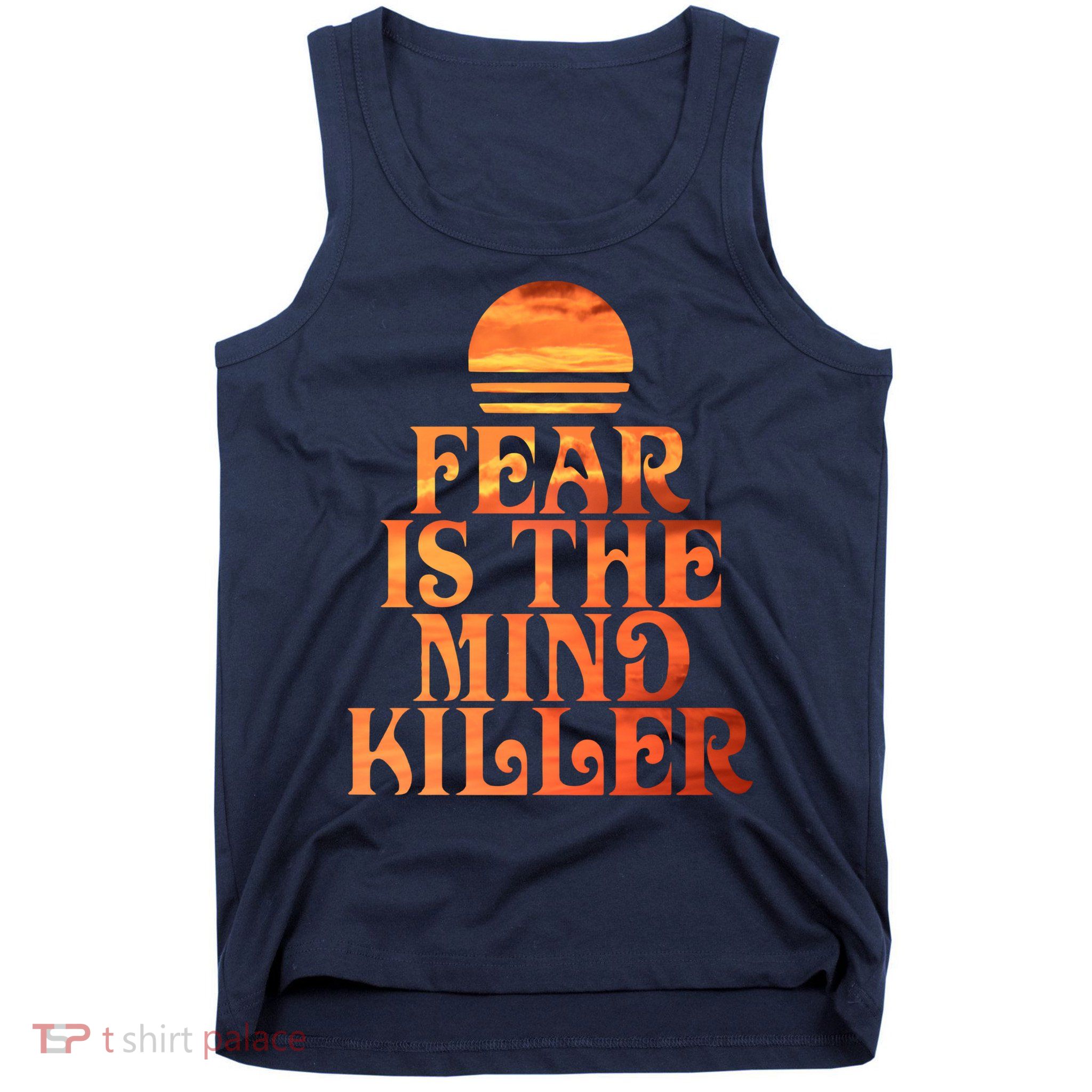 Fear Is The Mind Killer Tank Top