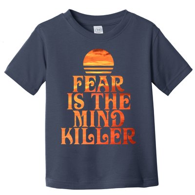 Fear Is The Mind Killer Toddler T-Shirt