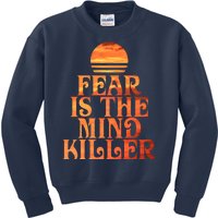 Fear Is The Mind Killer Kids Sweatshirt