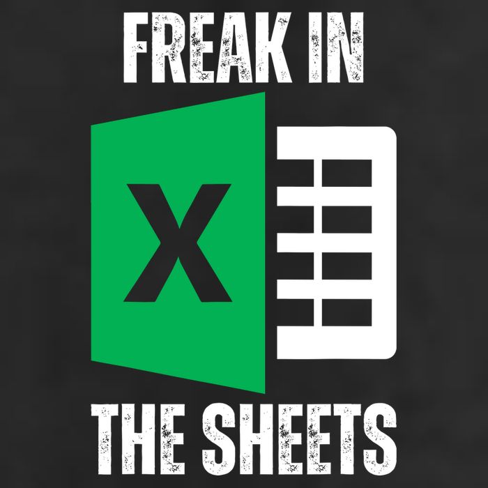 Freak In The Sheets Excel Spreadsheet Funny Office Jokes Cool Comfort Performance Bucket Hat