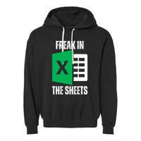Freak In The Sheets Excel Spreadsheet Funny Office Jokes Garment-Dyed Fleece Hoodie