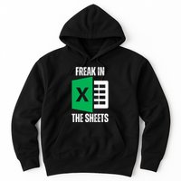 Freak In The Sheets Excel Spreadsheet Funny Office Jokes Hoodie