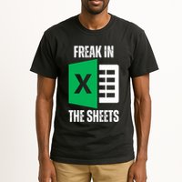 Freak In The Sheets Excel Spreadsheet Funny Office Jokes Tall T-Shirt