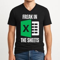 Freak In The Sheets Excel Spreadsheet Funny Office Jokes V-Neck T-Shirt