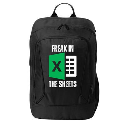 Freak In The Sheets Excel Spreadsheet Funny Office Jokes City Backpack