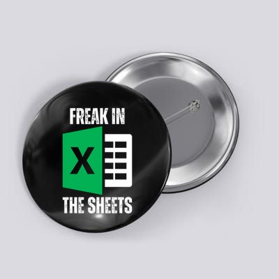 Freak In The Sheets Excel Spreadsheet Funny Office Jokes Button