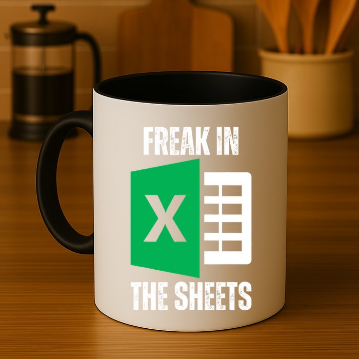 Freak In The Sheets Excel Spreadsheet Funny Office Jokes Mug