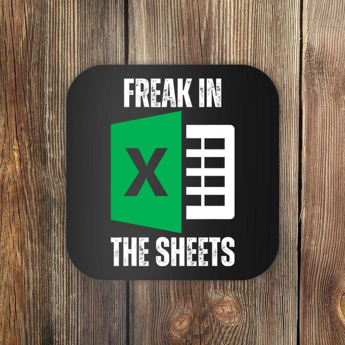 Freak In The Sheets Excel Spreadsheet Funny Office Jokes Coaster