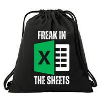 Freak In The Sheets Excel Spreadsheet Funny Office Jokes Drawstring Bag
