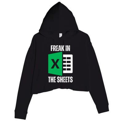 Freak In The Sheets Excel Spreadsheet Funny Office Jokes Crop Fleece Hoodie