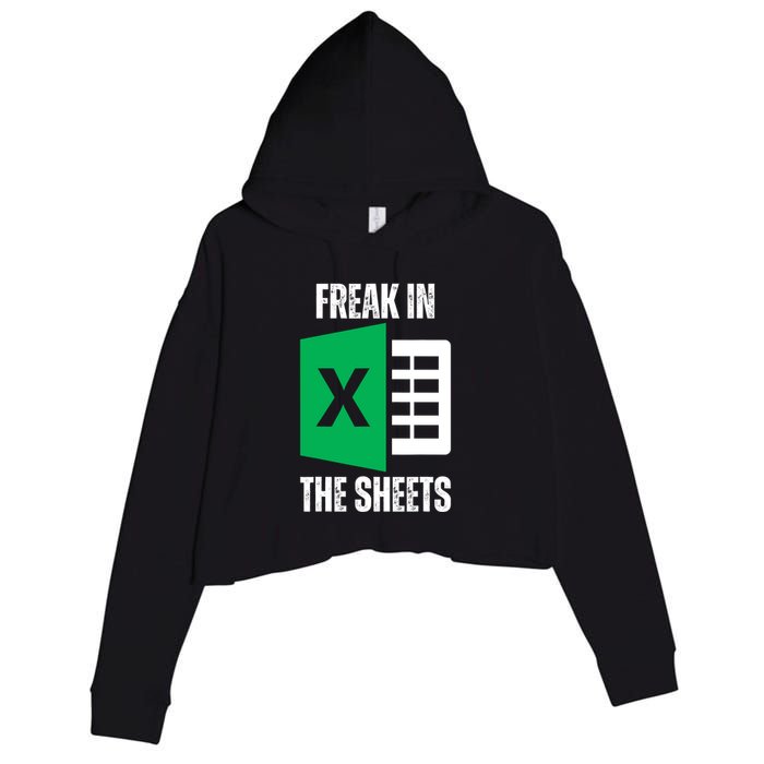 Freak In The Sheets Excel Spreadsheet Funny Office Jokes Crop Fleece Hoodie