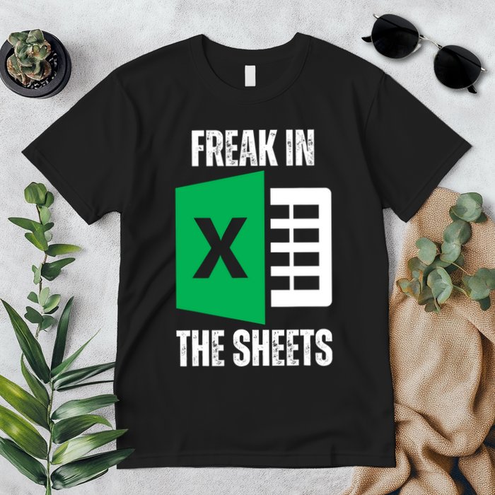 Freak In The Sheets Excel Spreadsheet Funny Office Jokes Premium T-Shirt