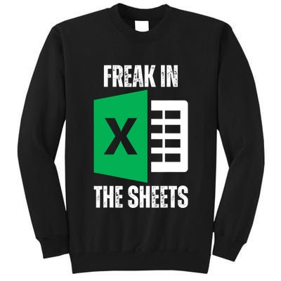 Freak In The Sheets Excel Spreadsheet Funny Office Jokes Tall Sweatshirt