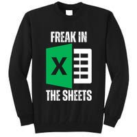Freak In The Sheets Excel Spreadsheet Funny Office Jokes Tall Sweatshirt