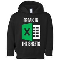 Freak In The Sheets Excel Spreadsheet Funny Office Jokes Toddler Hoodie