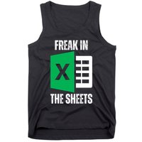 Freak In The Sheets Excel Spreadsheet Funny Office Jokes Tank Top